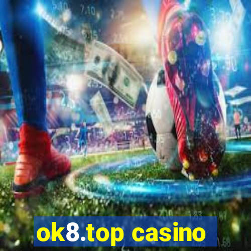 ok8.top casino